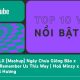 YouTube công bố danh sách Video và Nhà sáng tạo YouTube nổi bật năm 2021 83 Top Youtuber Viet Nam
