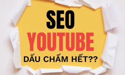 Youtube SEO dau cham het