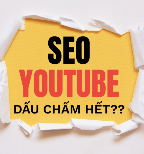 Youtube SEO dau cham het