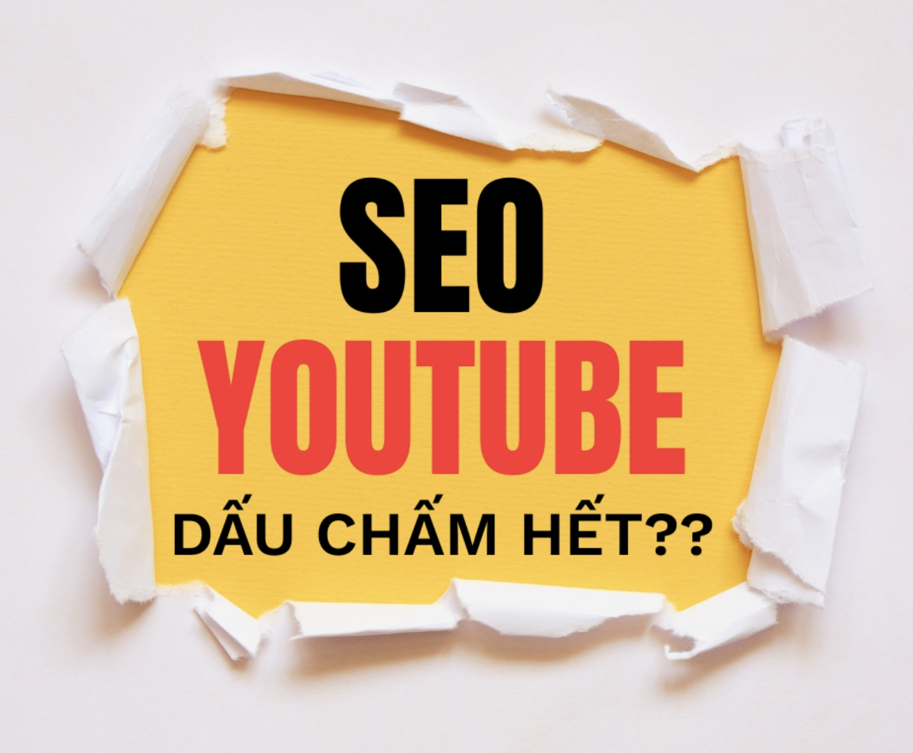 Youtube SEO dau cham het